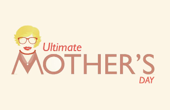 ultimate mothers day